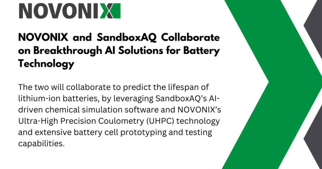 NOVONIX和SandboxAQ合作开发突破性的电池技术人工智能解决方案