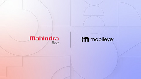 Mobileye驾辅技术将应用于马恒达下一代汽车