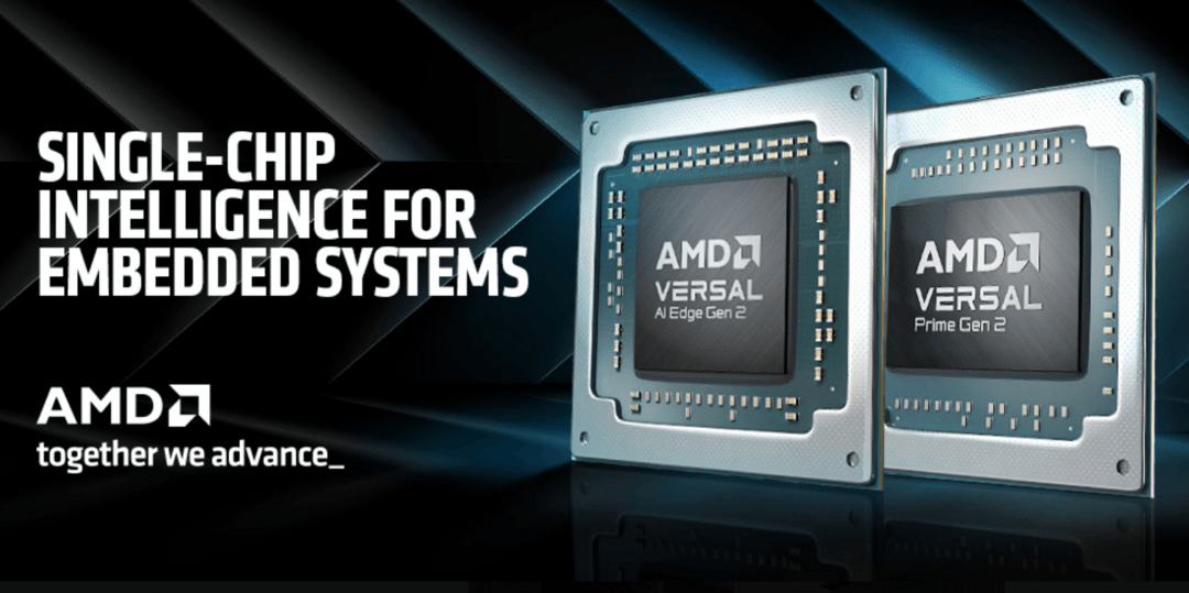 AMD擴展自適應SoC產品組合 為AI驅動的嵌入式系統提供端到端加速