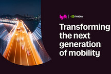 Lyft与英伟达合作提升AI能力并加速自动驾驶部署