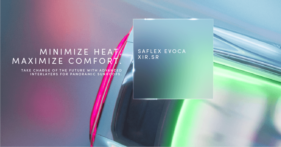 Eastman推出Saflex? Evoca? XIR.SR，提升電動汽車天窗性能