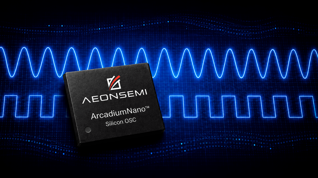Aeonsemi推出采用超紧凑封装的ArcadiumNano™全硅振荡器