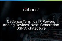 ADI与Cadence合作开发面向汽车AI音频的SHARC-FX